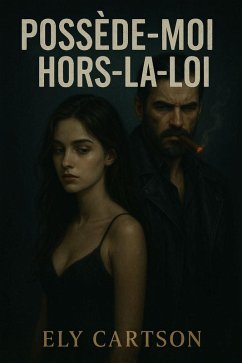 Possède-moi hors-la-loi (eBook, ePUB) - Cartson, Ely