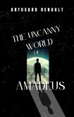 The Uncanny World of Amadeus (eBook, ePUB)