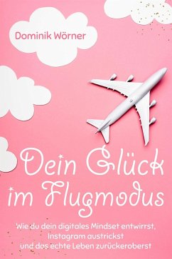 Cover Dein Glück im Flugmodus (eBook, ePUB)