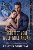 GERETTET VOM WOLF-MILLIARDÄR (eBook, ePUB)