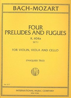 4 Preludes and Fugues (Bach) KV404a vol.1 for string trio parts 4 Preludes and Fugues (Bach) KV404a vol.1 for string trio parts