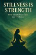Stillness is Strength: How Mindfulness... - Bild 1