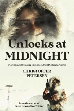Unlocks at Midnight (Dark Advent, #5) (eBook, ePUB) - Petersen, Christoffer