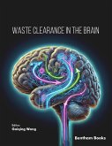 Waste Clearance in the Brain (eBook, PDF) Waste Clearance in the Brain (eBook, PDF)