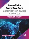Snowflake SnowPro Core Certification Guide COF-C02 (eBook, PDF)