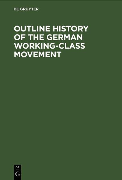 Outline History of the German Working-Class Movement (eBook, PDF)