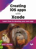 Creating iOS apps with Xcode (eBook, PDF)