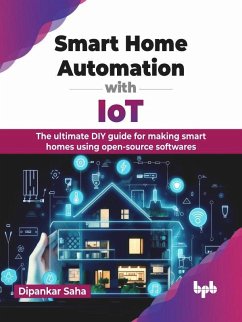Smart Home Automation with IoT (eBook, PDF) - Saha, Dipankar
