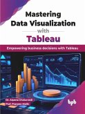 Mastering Data Visualization with Tableau (eBook, PDF)