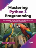 Mastering Python 3 Programming (eBook, PDF)