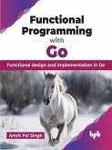 Functional Programming with Go (eBook, PDF)