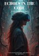 Echoes in the Code (eBook, ePUB) - Bild 1