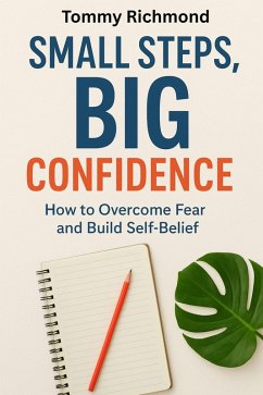 Small Steps, Big Confidence (Small Lead Into Big, #3) (eBook, ePUB) - Richmond, Tommy