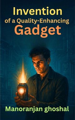 Cover Invention of a Quality-Enhancing Gadget (Scientist Bini (Science fiction)) (eBook, ePUB)