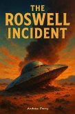 The Roswell Incident (eBook, ePUB) The Roswell Incident (eBook, ePUB)