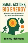 Small Actions, Big Energy (Small Lead Into Big, #5) (eBook, ePUB)