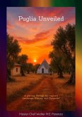 Puglia Unveiled (Travel Chronicles, #1) (eBook, ePUB)
