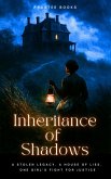 Inheritance of Shadows (eBook, ePUB) Inheritance of Shadows (eBook, ePUB)