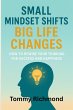 Small Mindset Shifts, Big Life Changes... - Bild 1