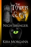 The Nightbringer (The Tower and The Eye, #5) (eBook, ePUB) The Nightbringer (The Tower and The Eye, #5) (eBook, ePUB)