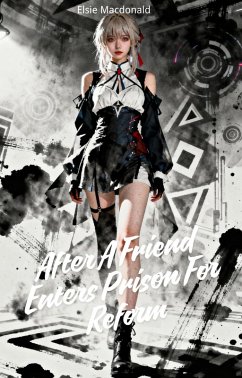 Cover After A Friend Enters Prison For Reform (eBook, ePUB)