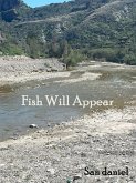 Fish Will Appear (eBook, ePUB) Fish Will Appear (eBook, ePUB)