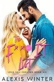 The F*** It List (Ich liebe dich für immer, #6) (eBook, ePUB) The F*** It List (Ich liebe dich für immer, #6) (eBook, ePUB)