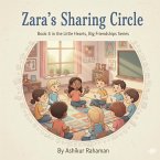 Zara's Sharing Circle (The Little Hearts, Big Friendships Series, #4) (eBook, ePUB)