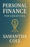 Personal Finance for Creatives (eBook, ePUB) Personal Finance for Creatives (eBook, ePUB)