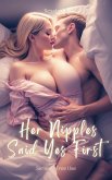 Her Nipples Said Yes First (Free Use) (eBook, ePUB)