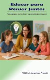 Educar para Pensar Juntos (Educación Inclusiva Multidimensional, #1) (eBook, ePUB) Educar para Pensar Juntos (Educación Inclusiva Multidimensional, #1) (eBook, ePUB)