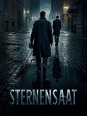 STERNENSAAT - A Gripping Sci-Fi Thriller for Intermediate German Learners (B1-B2). (eBook, ePUB) STERNENSAAT - A Gripping Sci-Fi Thriller for Intermediate German Learners (B1-B2). (eBook, ePUB)