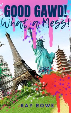 Cover Good Gawd! What a Mess! (eBook, ePUB)