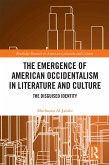 The Emergence of American Occidentalism in Literature and Culture (eBook, ePUB)