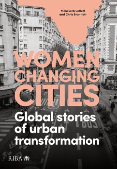 Women Changing Cities (eBook, PDF) - Bruntlett, Melissa; Bruntlett, Chris