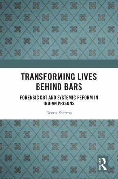 Transforming Lives Behind Bars (eBook, PDF) - Sharma, Reena