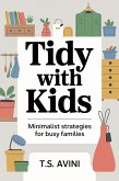 Tidy with Kids (eBook, ePUB) Tidy with Kids (eBook, ePUB)