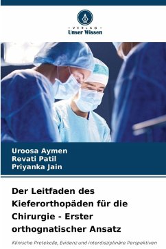 Cover Der Leitfaden des Kieferorthopäden für die Chirurgie - Erster orthognatischer Ansatz