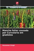 Mancha foliar causada por Curvularia em gladíolos