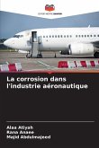 La corrosion dans l'industrie aéronautique La corrosion dans l'industrie aéronautique