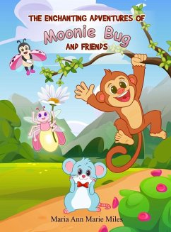 Cover The Enchanting Adventures of Moonie Bug and Friends