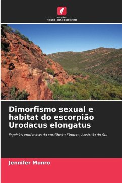 Dimorfismo sexual e habitat do escorpião Urodacus elongatus - Munro, Jennifer