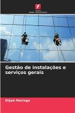 Gestão de instalações e serviços gerais Gestão de instalações e serviços gerais