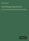 Prose Writings of Bayard Taylor
