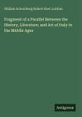 Fragment of a Parallel Between the History, Literature, and Art of Italy in the Middle Ages