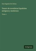 Tesoro de novelistas Españoles antiguos y modernos