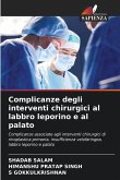 Complicanze degli interventi chirurgici al labbro leporino e al palato Complicanze degli interventi chirurgici al labbro leporino e al palato