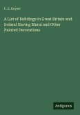 A List of Buildings in Great Britain and Ireland Having Mural and Other Painted Decorations