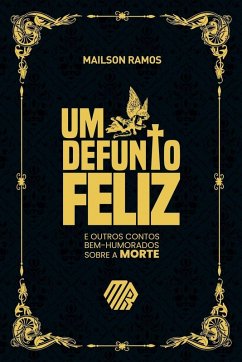 Um Defunto Feliz - Ramos, Mailson