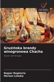 Gruzi¿ska brandy winogronowa Chacha Gruzi¿ska brandy winogronowa Chacha